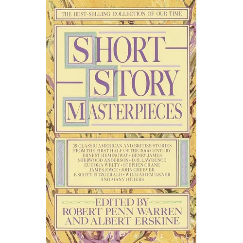 Short Story Masterpieces: 35 Classic American and British Stories from the First Half of the 20th Century - Mass Market Paperbound