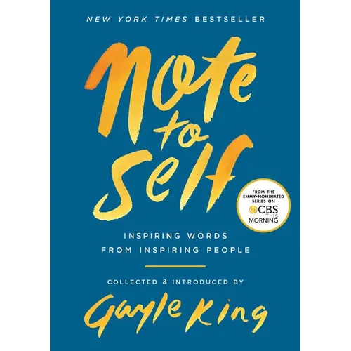 Note to Self: Inspiring Words from Inspiring People - Paperback