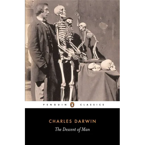 The Descent of Man, and Selection in Relation to Sex - Paperback