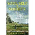 Soul, Self, and Society: The New Morality and the Modern State - Hardcover