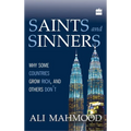 Saints and Sinners: Why Some Countries Grow Rich, and Others Don't - Hardcover