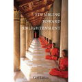 Stumbling Toward Enlightenment - Paperback