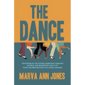 The Dance: The Power of the Father, Parenting Through Divorce and Separation, Don't Let Your Children Become Collateral Damage - Paperback