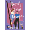 Barely Even Friends - Paperback