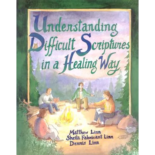 Understanding Difficult Scriptures in a Healing Way - Paperback