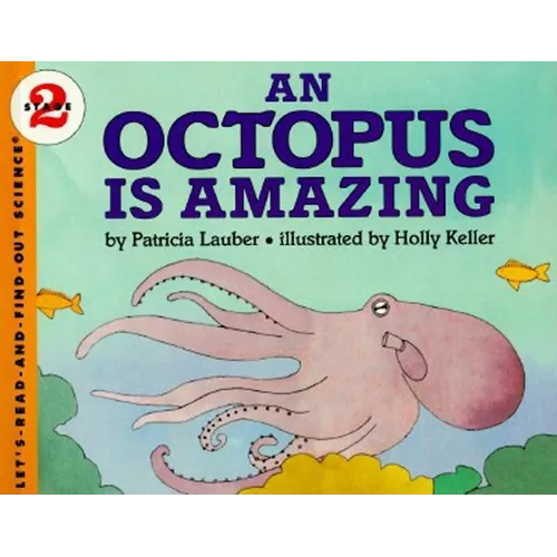 An Octopus Is Amazing - Paperback