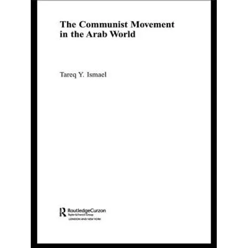 The Communist Movement in the Arab World - Paperback