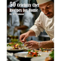 50 Celebrity Chef Recipes for Home - Paperback