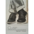 Cusp: The Wisdom of a Child, the Virtue of a Woman - Paperback