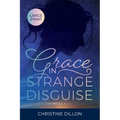 Grace in Strange Disguise: Large Print edition - Paperback