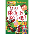 My Weird School #14: Miss Holly Is Too Jolly!: A Christmas Holiday Book for Kids - Paperback