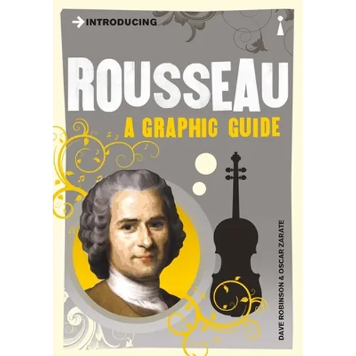 Introducing Rousseau: A Graphic Guide - Paperback