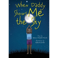 When Daddy Shows Me the Sky - Paperback