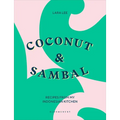 Coconut & Sambal: Recipes from My Indonesian Kitchen - Hardcover