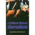 A Political History of Journalism - Paperback