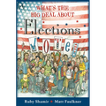 What's the Big Deal about Elections - Paperback