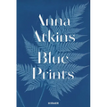Anna Atkins: Blue Prints - Hardcover