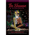 The Shaman and Ayahuasca: Journeys to Sacred Realms - Paperback