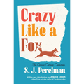 Crazy Like a Fox: The Classic Comedy Collection - Paperback