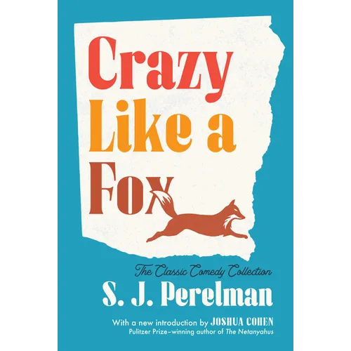 Crazy Like a Fox: The Classic Comedy Collection - Paperback