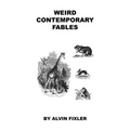 Weird Contemporary Fables - Paperback