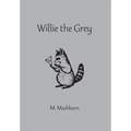 Willie the Grey - Hardcover