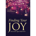 Finding Your Joy: Real Estate Agent Reflections - Hardcover