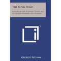 The Royal Road: A Study in the Egyptian Tarot, Key to Sacred Numbers and Symbols - Paperback