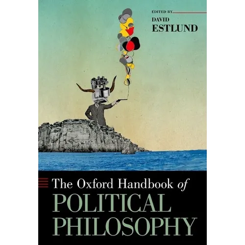 The Oxford Handbook of Political Philosophy - Paperback