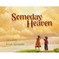 Someday Heaven - Hardcover
