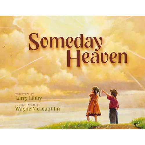 Someday Heaven - Hardcover