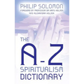 The A-Z Spiritualism Dictionary - Paperback
