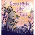 Good Night Like This - Hardcover