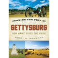 Turning the Tide at Gettysburg: How Maine Saved the Union - Paperback