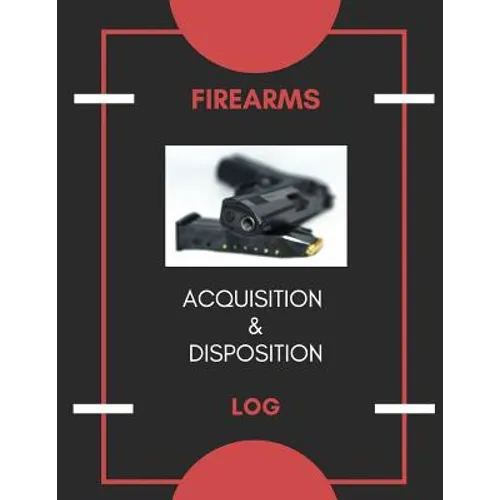 Firearm Acquisition & Disposition Log: Extra Large - 150 Pages - Paperback