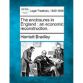 The Enclosures in England: An Economic Reconstruction. - Paperback