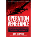 Operation Vengeance: The Astonishing Aerial Ambush That Changed World War II - Paperback