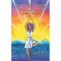 Blooming Through The Darkness: A Collection of Poetry & Prose - Hardcover