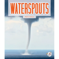 Waterspouts - Library Binding