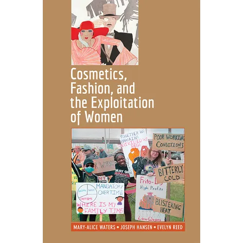Cosmetics, Fashion, and the Exploitation of Women - Paperback