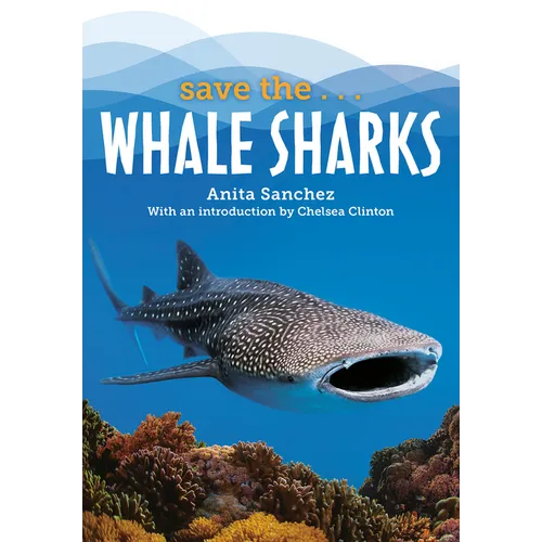 Save The...Whale Sharks - Paperback