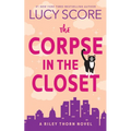 The Corpse in the Closet: A Riley Thorn Novel - Paperback