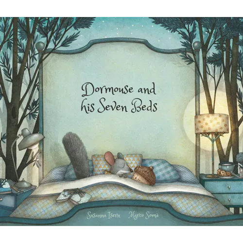 Dormouse and His Seven Beds - Hardcover