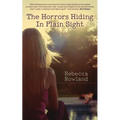 The Horrors Hiding in Plain Sight - Paperback