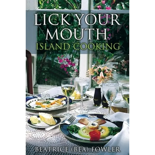 Lick Your Mouth - Island Cooking - Paperback