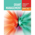Grant Management: Funding for Public and Nonprofit Programs: Funding for Public and Nonprofit Programs - Paperback