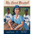 She Loved Baseball: The Effa Manley Story - Hardcover