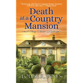 Death at a Country Mansion: A Smart British Mystery with a Surprising Twist - Mass Market Paperbound