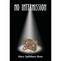 No Intermission - Hardcover