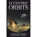 Eccentric Orbits: An Anthology of Science Fiction Poetry - Volume 3 - Paperback